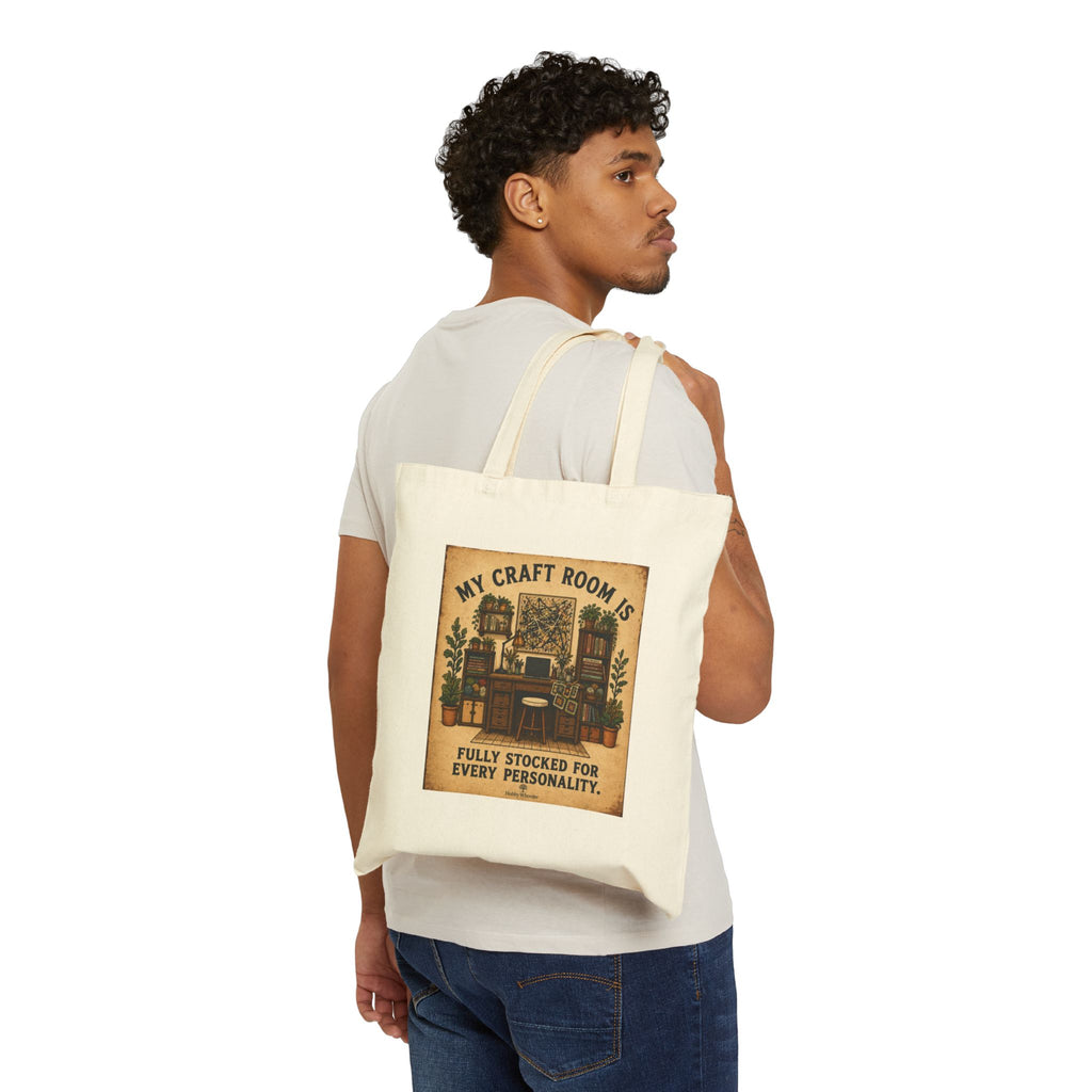 Craft Room Tote Bag — "My Craft Room Is Fully Stocked For Every Personality" Cotton Canvas Tote
