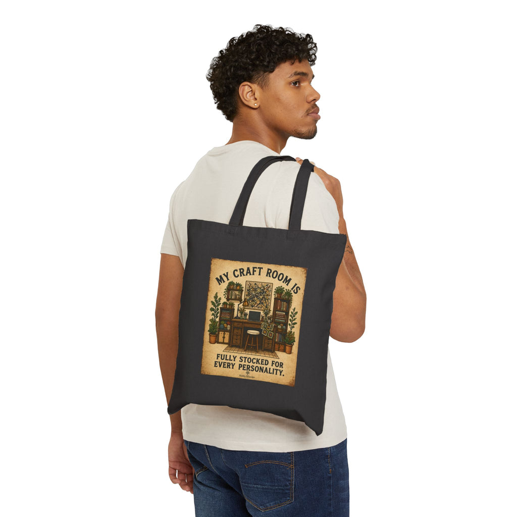 Craft Room Tote Bag — "My Craft Room Is Fully Stocked For Every Personality" Cotton Canvas Tote